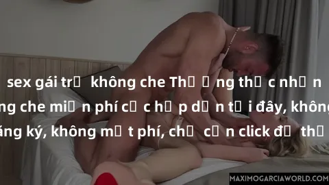 sex gái trẻ không che Thưởng thức những bộ phim sex không che miễn phí cực hấp dẫn tại đây, không cần đăng ký, không mất phí, chỉ cần click để thỏa mãn khao khát ngay bây giờ.