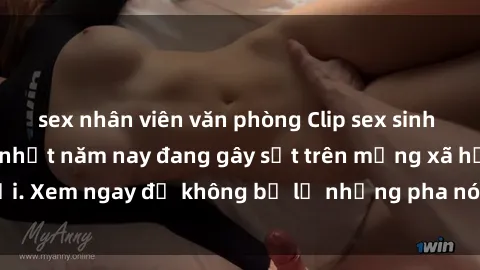 sex nhân viên văn phòng Clip sex sinh viên mới nhất hot nhất năm nay đang gây sốt trên mạng xã hội. Xem ngay để không bỏ lỡ những pha nóng không thể bỏ qua!