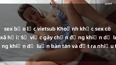 sex bạo lực vietsub Khoảnh khắc sex cô cháu gây sốc trong xã hội: Sự việc gây chấn động khiến dư luận bàn tán và đặt ra nhiều tranh cãi.