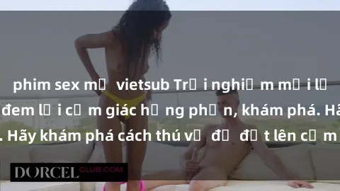 phim sex mỹ vietsub Trải nghiệm mới lạ: Sex trong xe hơi đem lại cảm giác hưng phấn, khám phá. Hãy khám phá cách thú vị để đốt lên cảm xúc trong cuộc tình!